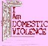 I Am Domestic Violence